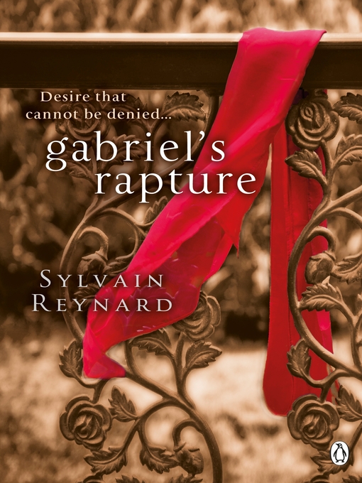 Title details for Gabriel's Rapture by Sylvain Reynard - Wait list